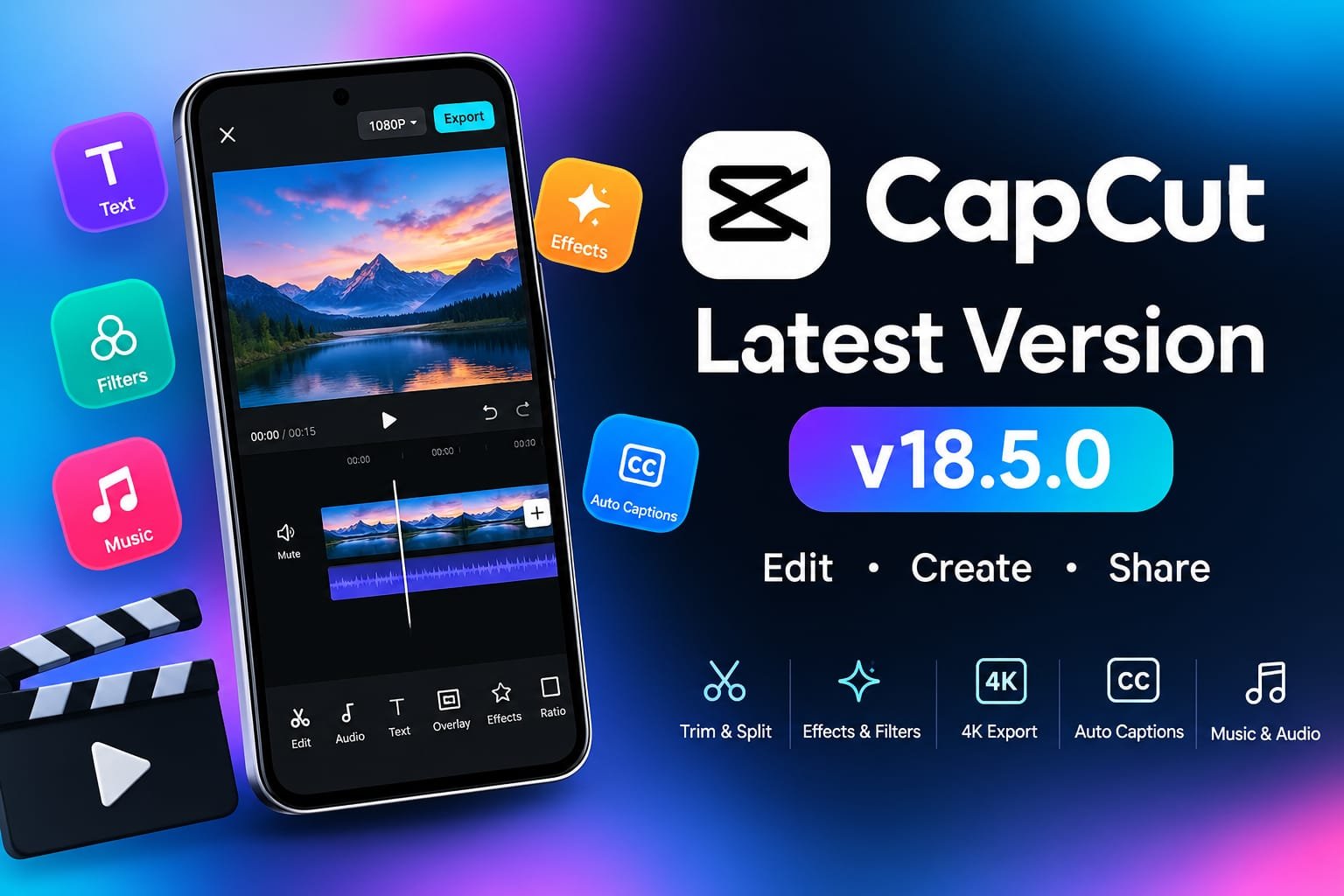 CapCut v18.5.0 latest version with trim, effects, 4K export, auto captions and music tools